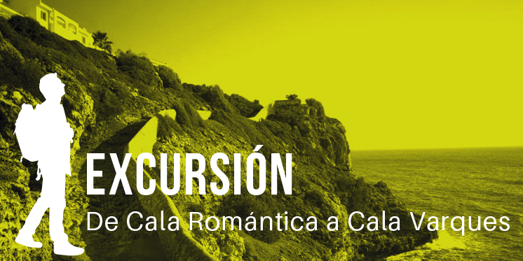 Excursión - De Cala Romántica a Cala Varques